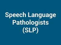 Speech Language Pathologists (SLP)